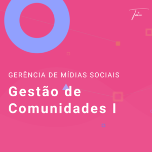 Gestão de Comunidades  I